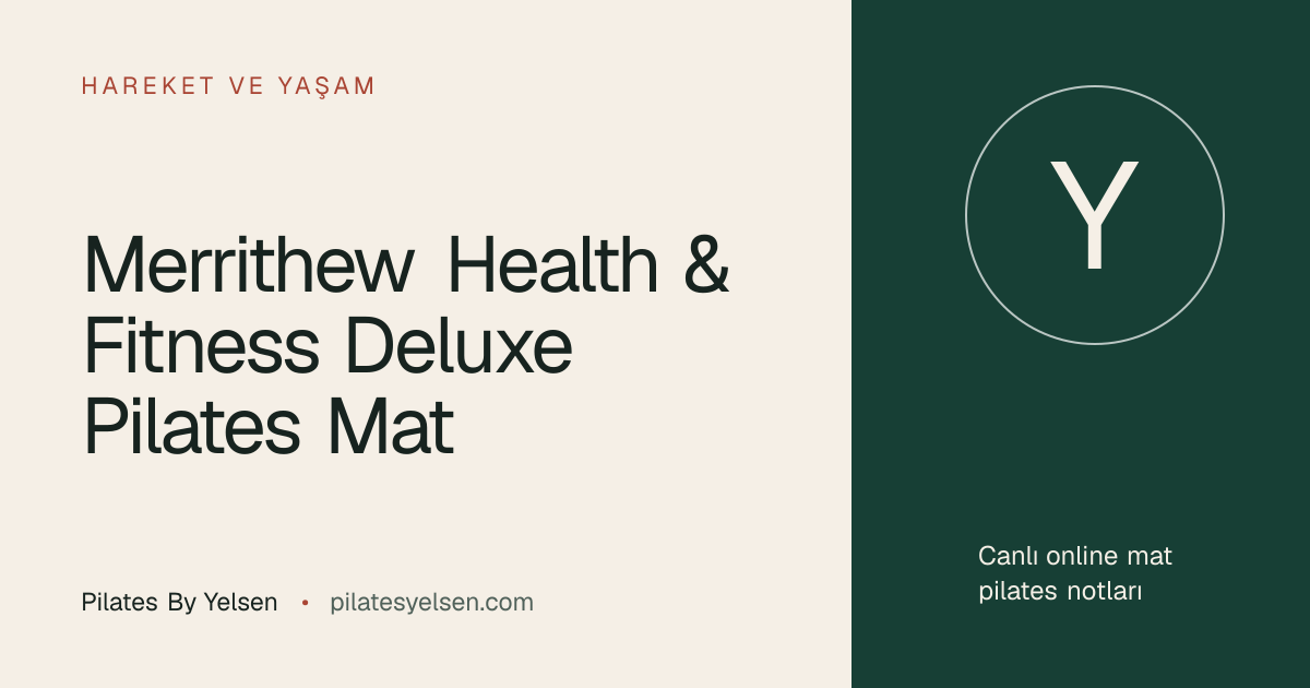 Merrithew Health & Fitness Deluxe Pilates Mat · Pilates By Yelsen